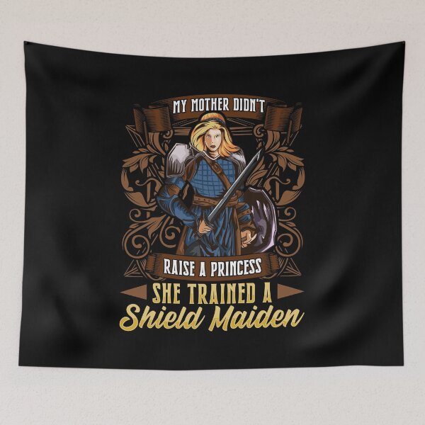 Item preview, Didn't Raise A Princess Trained A Shield Maiden designed and sold by perfectpresents.