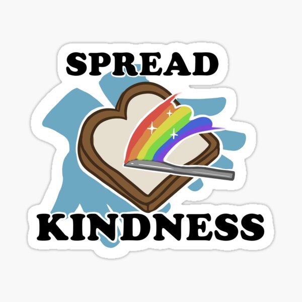 Item preview, Spread Kindness designed and sold by Tatsuchan18.