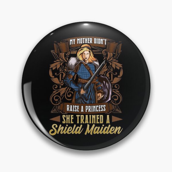 Item preview, Didn't Raise A Princess Trained A Shield Maiden designed and sold by perfectpresents.