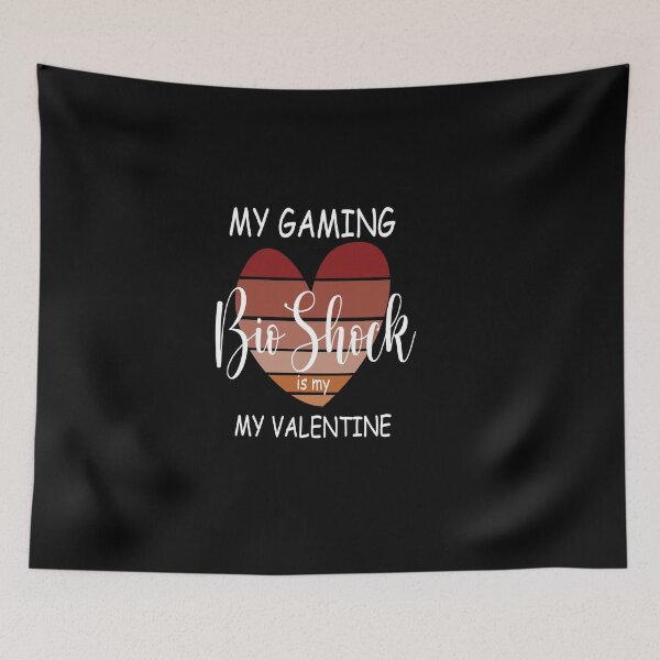 Item preview, gaming BioShock  is my valentine , best gift for valentine's day   designed and sold by Best T-shirt design.