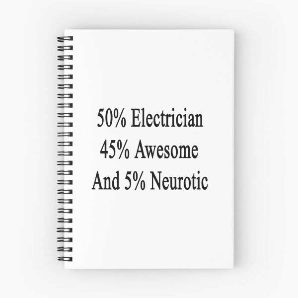 Item preview, 50% Electrician 45% Awesome And 5% Neurotic  designed and sold by supernova23.