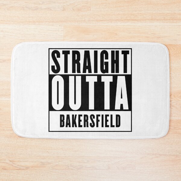 Item preview, Straight Outta Bakersfield designed and sold by RandomStuffShop.