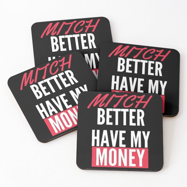 Item preview, Mitch Better Have My Money designed and sold by mouad naouiri.