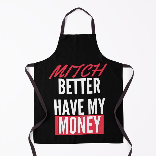 Item preview, Mitch Better Have My Money designed and sold by mouad naouiri.