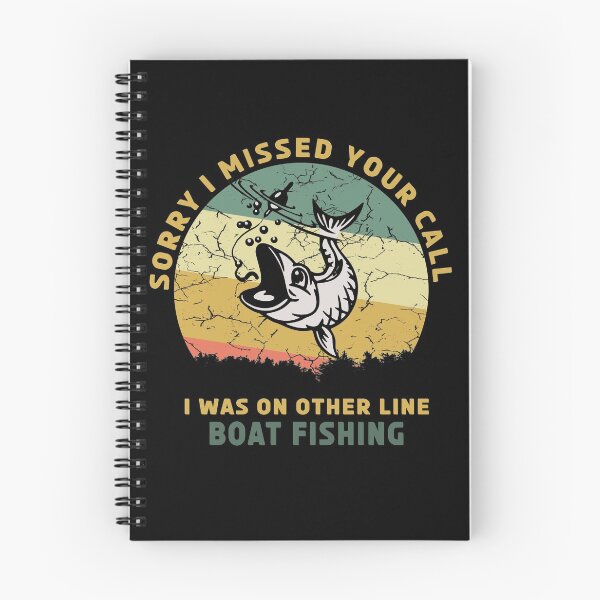 Item preview,  Sorry I Missed Your Call I Was On Other Line Boat Fishing designed and sold by be-great.