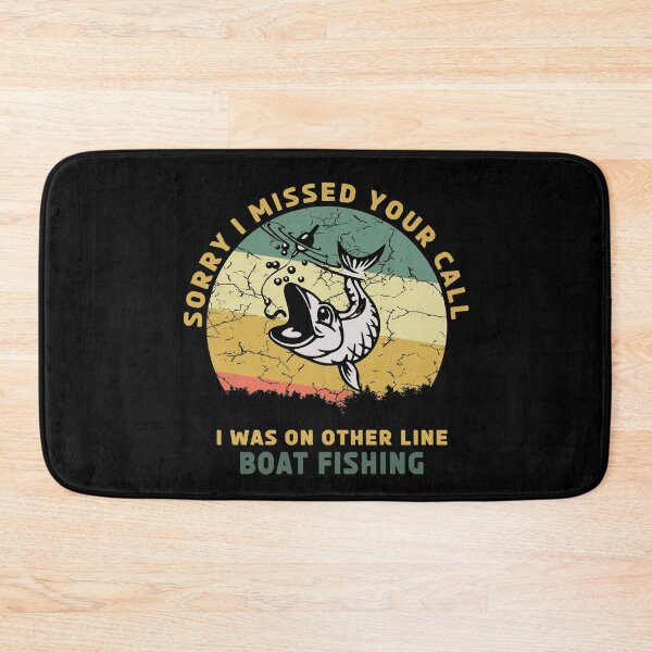 Item preview,  Sorry I Missed Your Call I Was On Other Line Boat Fishing designed and sold by be-great.