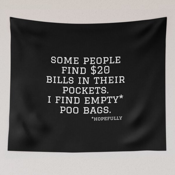 Item preview, Some People Find $20 in Their Pockets designed and sold by Labradoodlesetc.