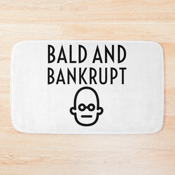 Item preview, Bald and bankrupt designed and sold by Gingatoo.