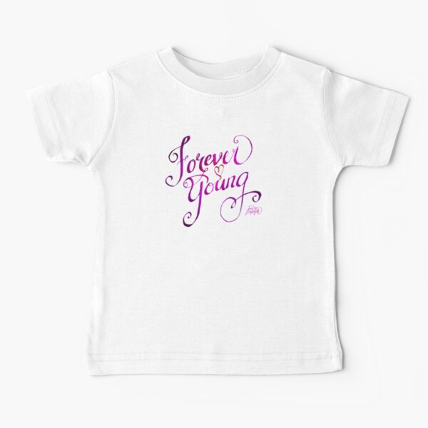 Forever Young pink by Jan Marvin Baby T-Shirt