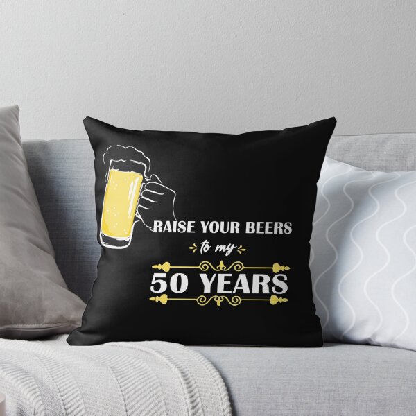 Item preview, Raise Your Beers To My 50 Years Graphic Design designed and sold by Artysneak.