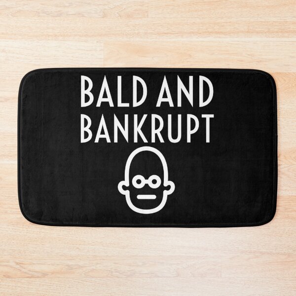Item preview, Bald and bankrupt designed and sold by Gingatoo.
