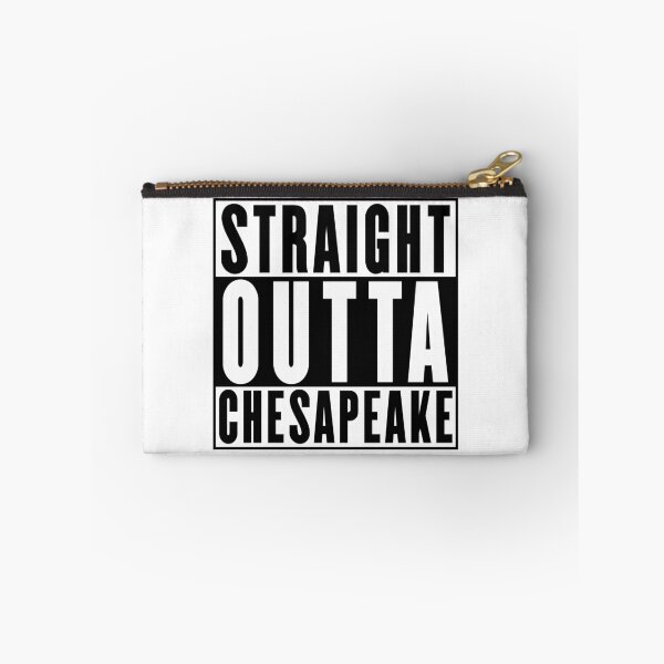 Item preview, Straight Outta Chesapeake designed and sold by RandomStuffShop.