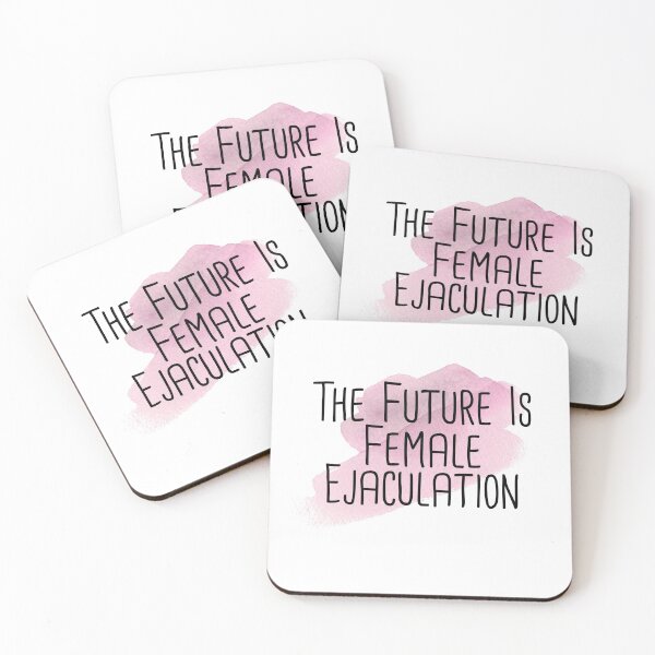 Item preview, The Future Is Female Ejaculation designed and sold by RainbowPandas.