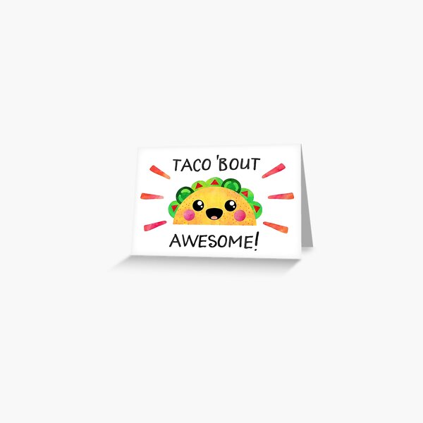 Item preview, Taco 'bout awesome! designed and sold by Elisabeth Fredriksson.