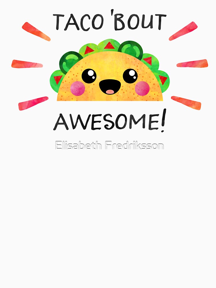Taco 'bout awesome! by foto-ella