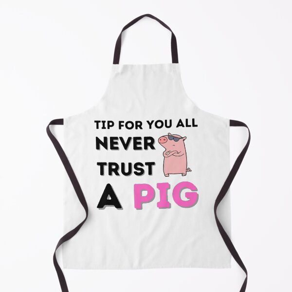 Item preview, Never Trust A Pig designed and sold by red1one.