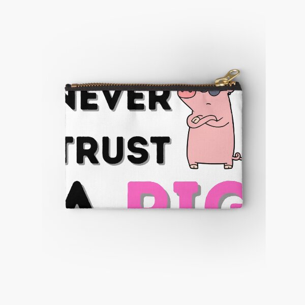 Item preview, Never Trust A Pig designed and sold by red1one.