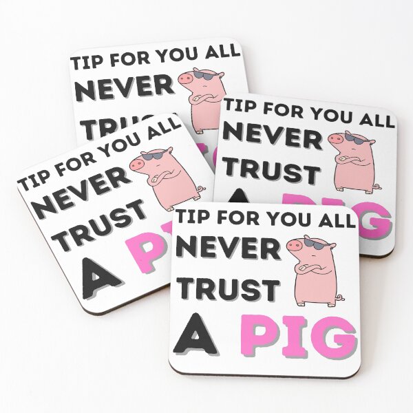 Item preview, Never Trust A Pig designed and sold by red1one.