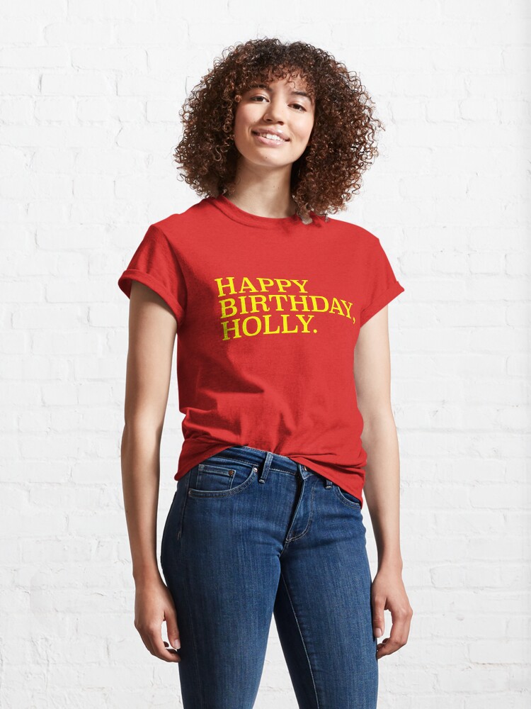 "Happy Birthday Holly Reply All Email" Tshirt by hamilkids Redbubble