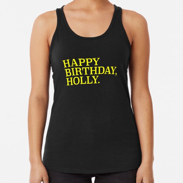 Happy Birthday Holly - Reply All Email Racerback Tank Top
