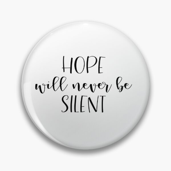 Item preview, Hope Will Never Be Silent designed and sold by rjustiniano33.