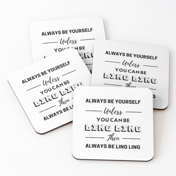 Item preview, Always be yourself unless you can be Ling Ling then always be Ling Ling designed and sold by Occok.
