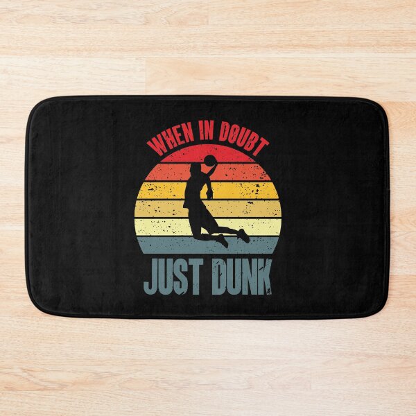 Item preview, When In Doubt, Just Dunk designed and sold by tridentfoundry.