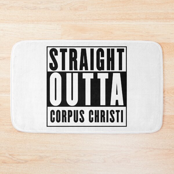 Item preview, Straight Outta Corpus Christi designed and sold by RandomStuffShop.