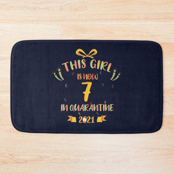 Item preview, This Girl Is Now 7 In Quarantine 2021 - Birthday Gifts designed and sold by yeknow.