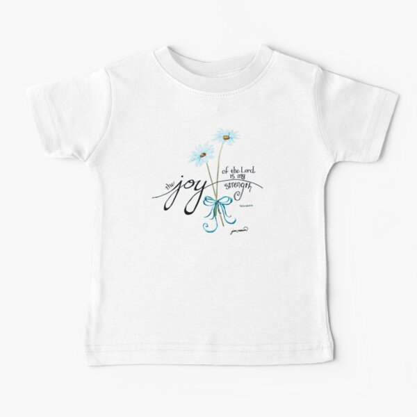 The Joy of the Lord is my Strength outline by Jan Marvin Baby T-Shirt