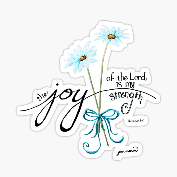 The Joy of the Lord is my Strength outline by Jan Marvin Sticker
