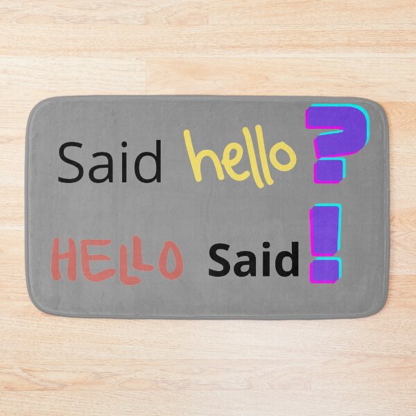 Item preview, Said hello? Hello Said! designed and sold by Viktor Kabbach.