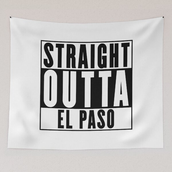 Item preview, Straight Outta El Paso designed and sold by RandomStuffShop.