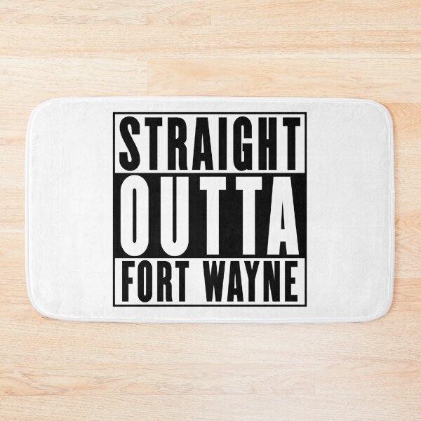 Item preview, Straight Outta Fort Wayne designed and sold by RandomStuffShop.