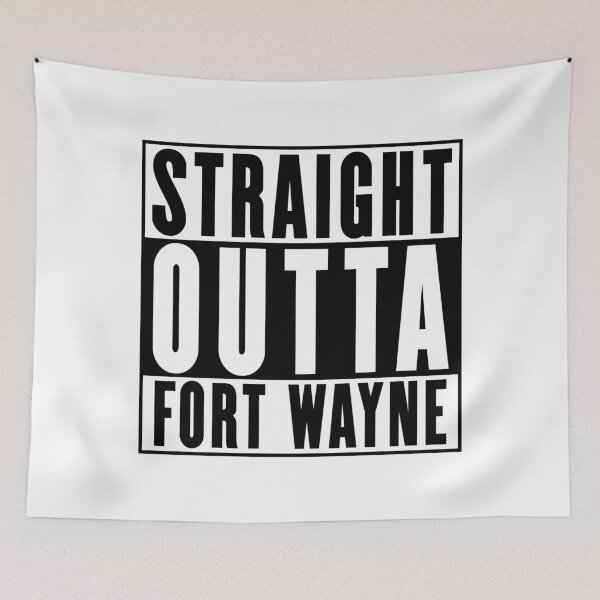 Item preview, Straight Outta Fort Wayne designed and sold by RandomStuffShop.