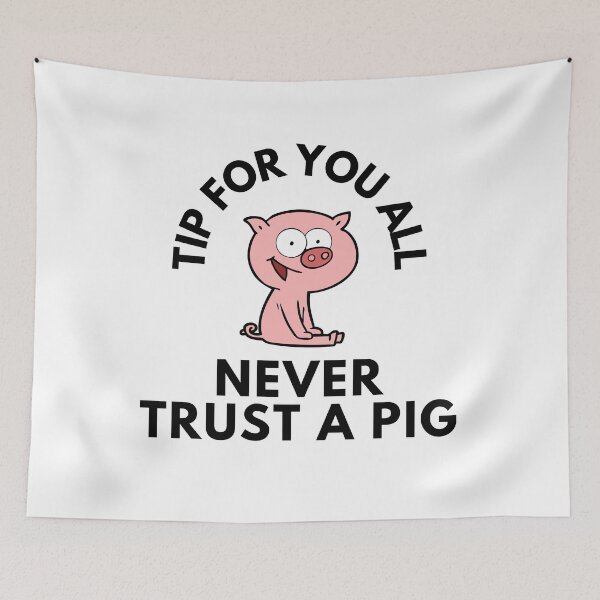 Item preview, Never Trust A Pig designed and sold by red1one.