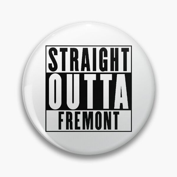 Item preview, Straight Outta Fremont designed and sold by RandomStuffShop.