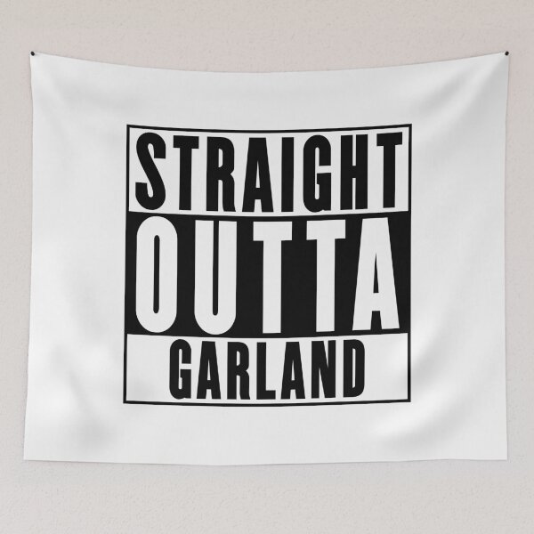 Item preview, Straight Outta Garland designed and sold by RandomStuffShop.