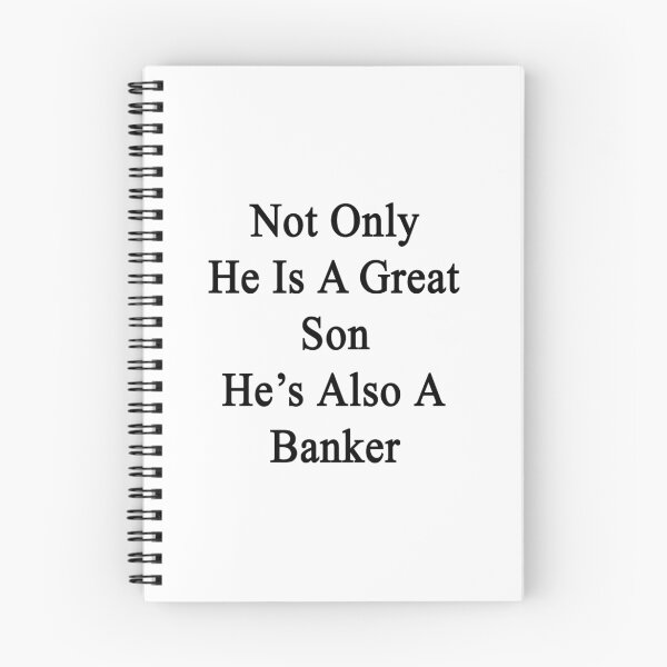 Item preview, Not Only He Is A Great Son He's Also A Banker  designed and sold by supernova23.