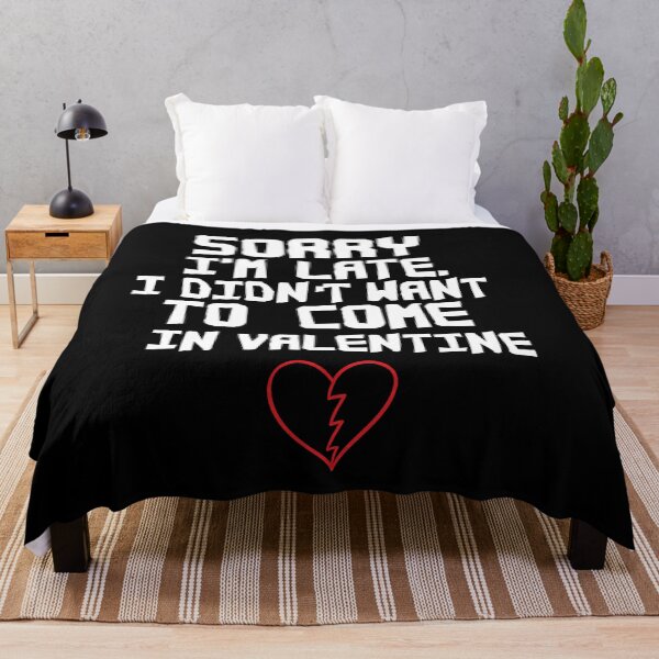 Item preview, Sorry Im late. I didn't want to come In Valentine Classic T-shirt Funny Valentine Essential T-shirt designed and sold by Achrafilla1.