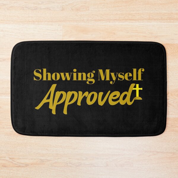 Item preview, Showing Myself Approved designed and sold by Tish K..