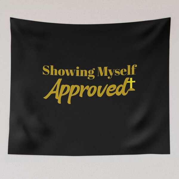 Item preview, Showing Myself Approved designed and sold by Tish K..