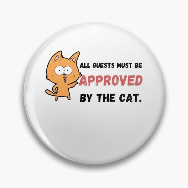 Artikelvorschau, CAT Alle Gäste müssen vom Cat genehmigt werden entworfen und verkauft von YourgiftShop.