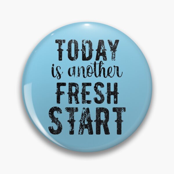 Item preview, Today is another fresh start designed and sold by Tanya Mihe.
