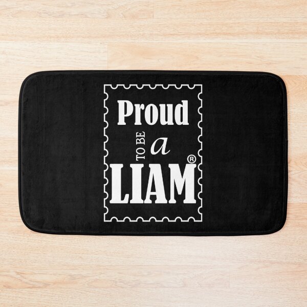 Item preview, PROUD TO BE A LIAM designed and sold by rodmendonca.
