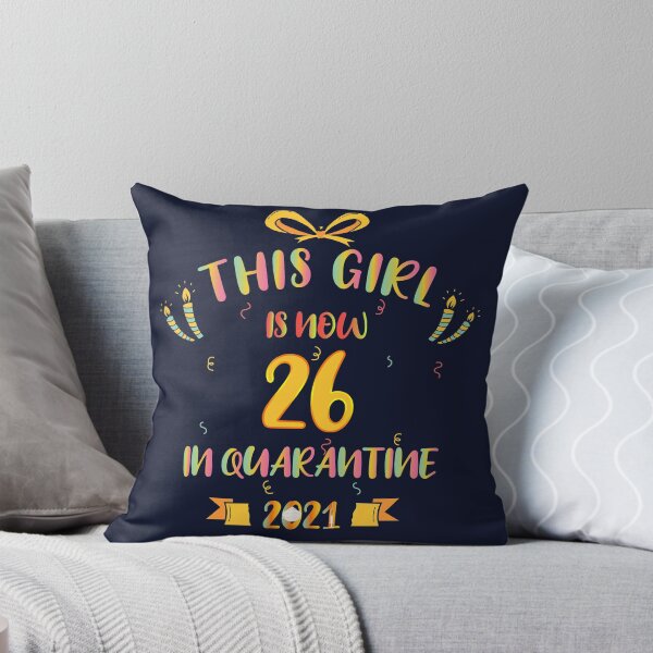 Item preview, This Girl Is Now 26 In Quarantine 2021 - Birthday Gifts designed and sold by yeknow.