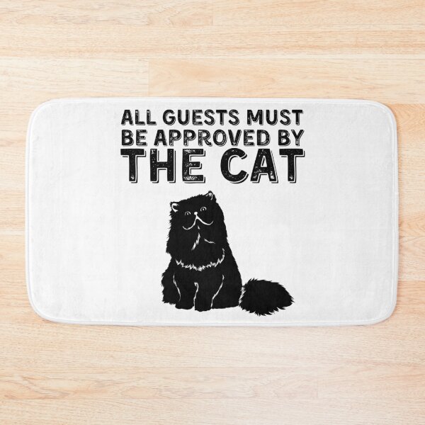 Item preview, Cat All Guests Must Be Approved By The Cat designed and sold by YourgiftShop.