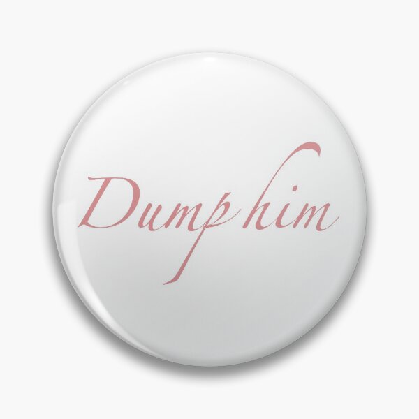 Item preview, Dump him - valentine’s days designed and sold by madebymarigold.