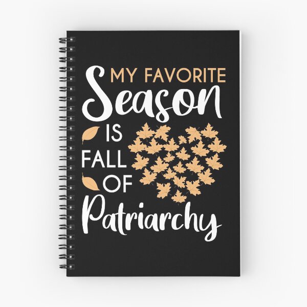 Item preview, My Favorite Season Is Fall Of Patriarchy - Feminist quotes designed and sold by Shop signer.