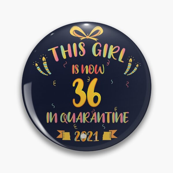 Item preview, This Girl Is Now 36 In Quarantine 2021 - Birthday Gifts designed and sold by yeknow.